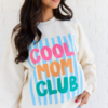 Cool Mom Club Cream Graphic Sweatshirt